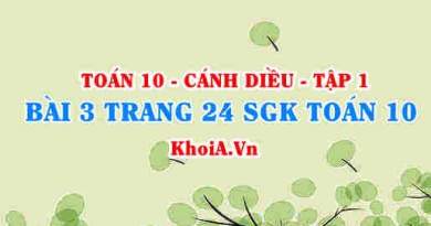 Bài 3 trang 24 SGK Toán 10 tập 1 Cánh Diều